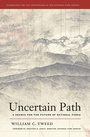 Cover: Uncertain Path - Naval Institute Press