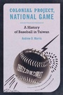 Cover: Colonial Project, National Game - Naval Institute Press