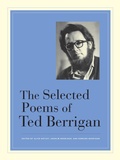 Cover: The Selected Poems of Ted Berrigan - Naval Institute Press
