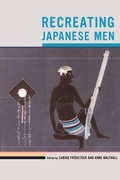Cover: Recreating Japanese Men - Naval Institute Press