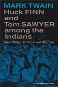 Cover: Huck Finn and Tom Sawyer among the Indians - Naval Institute Press