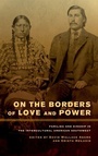 Cover: On the Borders of Love and Power - Naval Institute Press