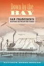 Bild: Down by the Bay - University of California Press