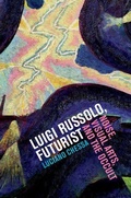Cover: Luigi Russolo, Futurist - Naval Institute Press