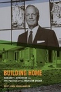 Cover: Building Home - University of California Press