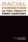 Cover: Racial Formation in the Twenty-First Century - Naval Institute Press