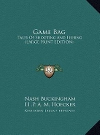 Enlarge image Cover: Game Bag - Kessinger Publishing