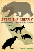Cover: After the Grizzly - University of California Press