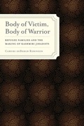 Cover: Body of Victim, Body of Warrior - University of California Press