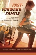 Cover: Fast-Forward Family - University of California Press