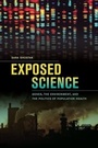 Cover: Exposed Science - University of California Press