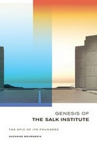Abbildung von: Genesis of the Salk Institute - University of California Press