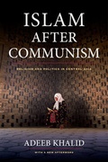 Cover: Islam after Communism - University of California Press