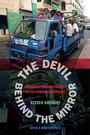 Cover: The Devil behind the Mirror - University of California Press
