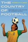 Bild: The Country of Football - University of California Press