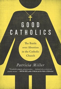 Abbildung von: Good Catholics - University of California Press