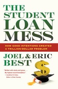 Cover: The Student Loan Mess - University of California Press