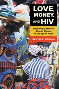 Cover: Love, Money, and HIV - University of California Press