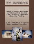 Cover: Skinner v. State of Oklahoma ex rel Williamson U.S. Supreme Court Transcript of Record with Supporting Pleadings - Gale, U.S. Supreme Court Records