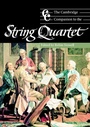 Cover: The Cambridge Companion to the String Quartet - Cambridge University Press