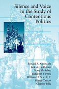 Cover: Silence and Voice in the Study of Contentious Politics - Cambridge University Press