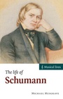 Cover: The Life of Schumann - Cambridge University Press