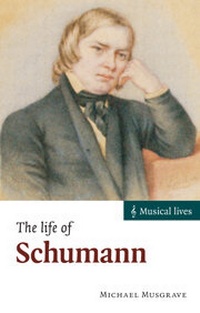Enlarge image Cover: The Life of Schumann - Cambridge University Press