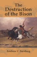 Cover: The Destruction of the Bison - Cambridge University Press