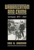Cover: Urbanization and Crime - Cambridge University Press