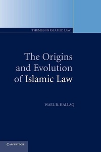 Enlarge image Cover: The Origins and Evolution of Islamic Law - Cambridge University Press