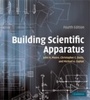 Cover: Building Scientific Apparatus - Cambridge University Press