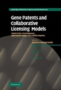 Cover: Gene Patents and Collaborative Licensing Models - Cambridge University Press