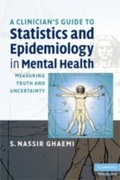 Cover: A Clinician's Guide to Statistics and Epidemiology in Mental Health - Cambridge University Press
