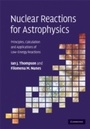 Cover: Nuclear Reactions for Astrophysics - Cambridge University Press