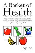 Cover: A Basket Of Health - Lulu.com