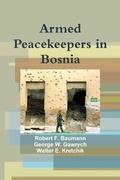 Cover: Armed Peacekeepers in Bosnia - Lulu.com