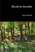 Cover: Death in Arcadia - Lulu.com
