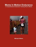 Cover: Moms In Motion Endurance - Lulu.com