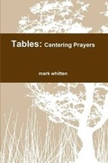 Cover: Tables: Centering Prayers - Lulu.com