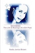 Cover: BECOMING: The Life & Musings of a Girl Poet - Lulu.com