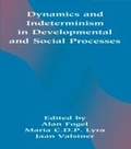 Cover: Dynamics and indeterminism in Developmental and Social Processes - Psychology Press Ltd