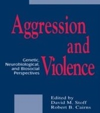 Enlarge image Cover: Aggression and Violence - Psychology Press Ltd