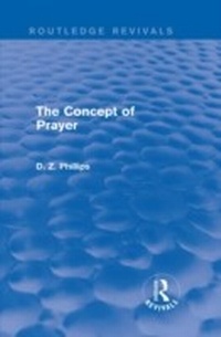 Enlarge image Cover: The Concept of Prayer (Routledge Revivals) - Routledge