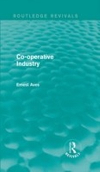 Abbildung von: Co-operative Industry (Routledge Revivals) - Routledge