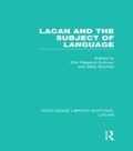 Cover: Lacan and the Subject of Language (RLE: Lacan) - Routledge