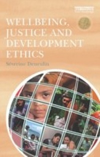 Enlarge image Cover: Wellbeing, Justice and Development Ethics - Routledge