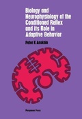 Cover: Biology and Neurophysiology of the Conditioned Reflex and Its Role in Adaptive Behavior - Elsevier