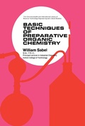 Cover: Basic Techniques of Preparative Organic Chemistry - Elsevier