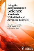Cover: Using the Next Generation Science Standards with Gifted and Advanced Learners - Prufrock Press