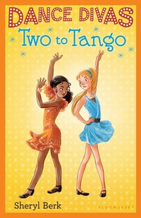 Enlarge image Cover: Dance Divas: Two to Tango - Bloomsbury Childrens Books